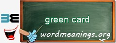 WordMeaning blackboard for green card